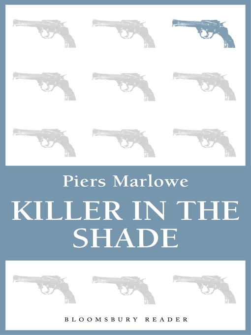 Title details for Killer in the Shade by Piers Marlowe - Available